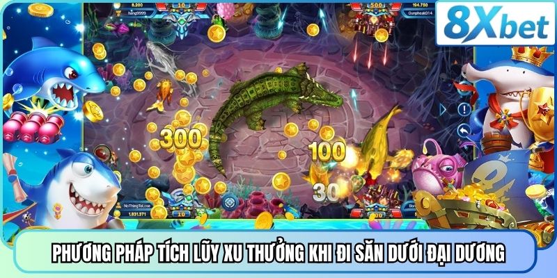 Phương pháp tích lũy xu thưởng khi đi săn dưới đại dương